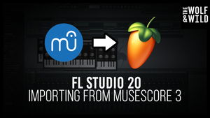 FL Studio 20 - Importing From MuseScore 3